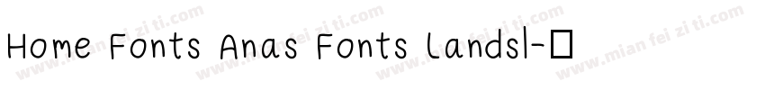 Home Fonts Anas Fonts Landsl字体转换